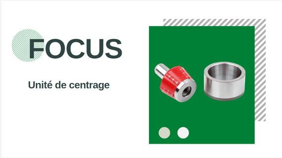 Focus sur l'unité de centrage norelem