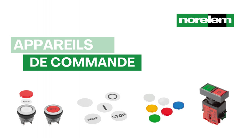 Découvrez les nouveaux appareils de commande et de signalisation norelem